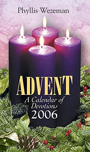 Advent A Calendar of Devotions 2006 Large Type