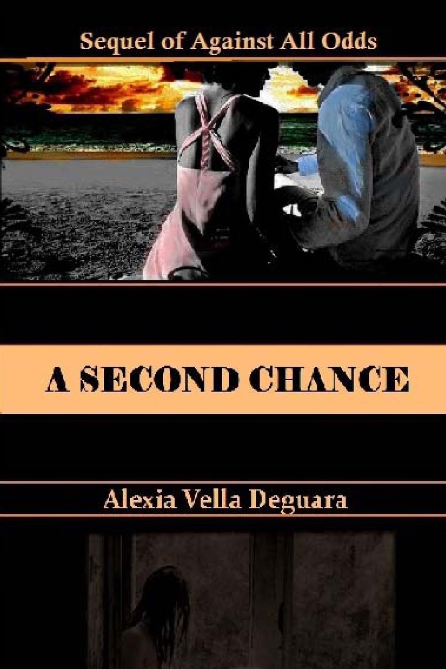 A Second Chance: Sequel of Against All Odds