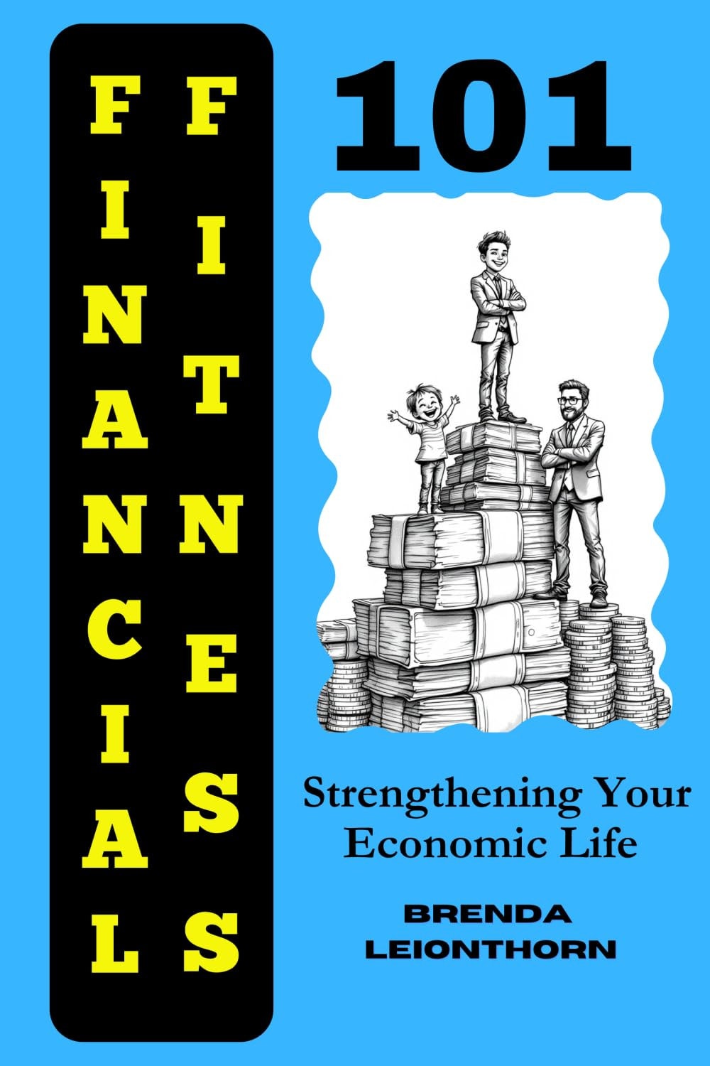 Financial Fitness 101: Strengthening Your Economic Life