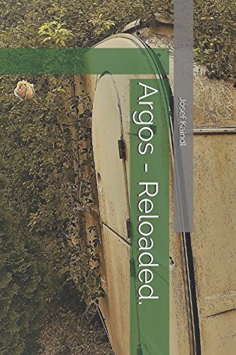 Argos - Reloaded. (Argos erwacht) (German Edition)
