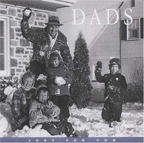 Dads (Just for You)