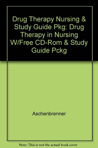 Drug Therapy in Nursing: Text and Study Guide