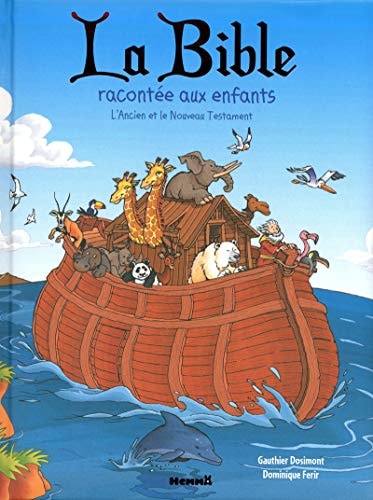 La bible racontée aux enfants - l'ancien et le nouveau testament