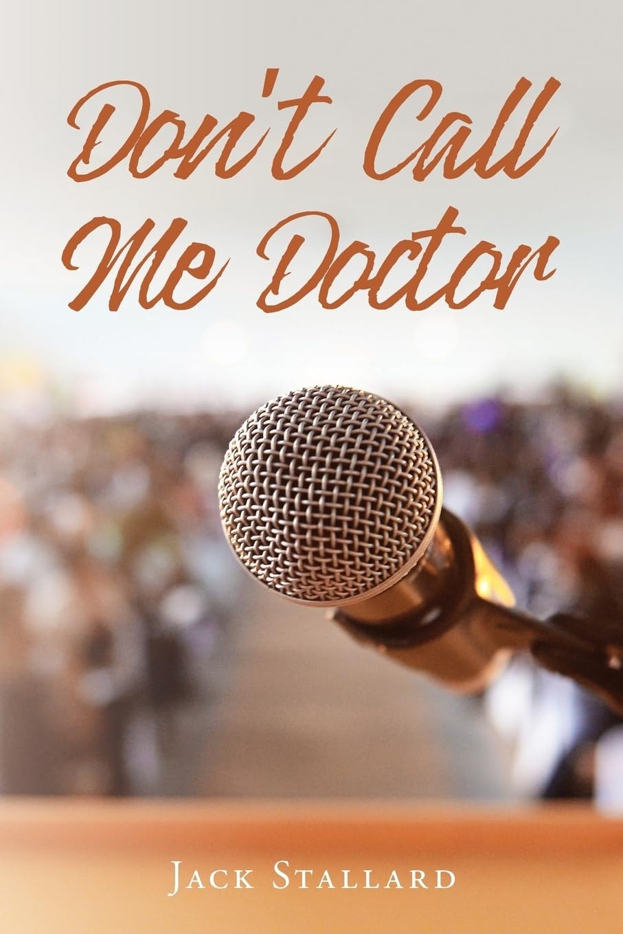 Don't Call Me Doctor