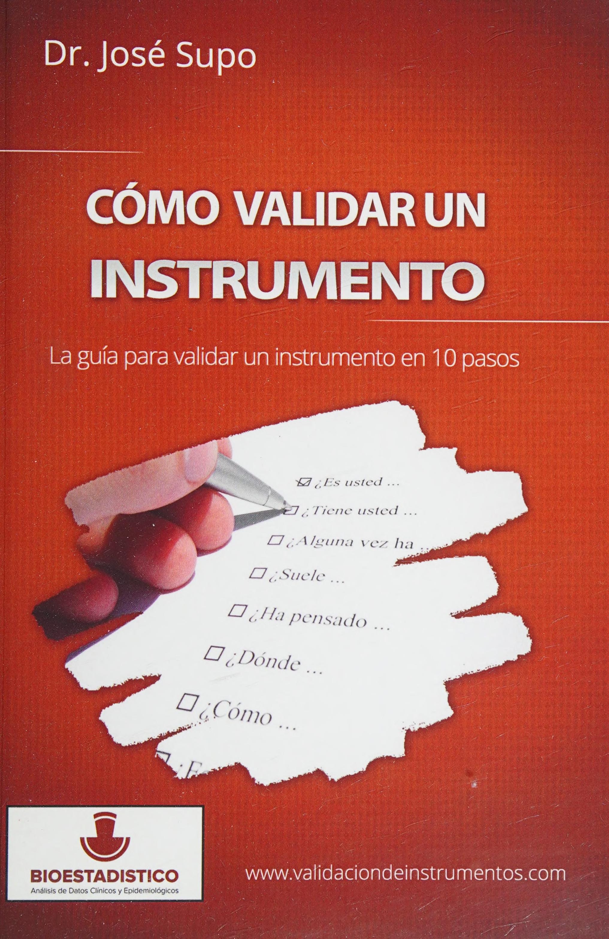Cómo validar un instrumento: La guía para validar un instrumento en 10 pasos (Spanish Edition)