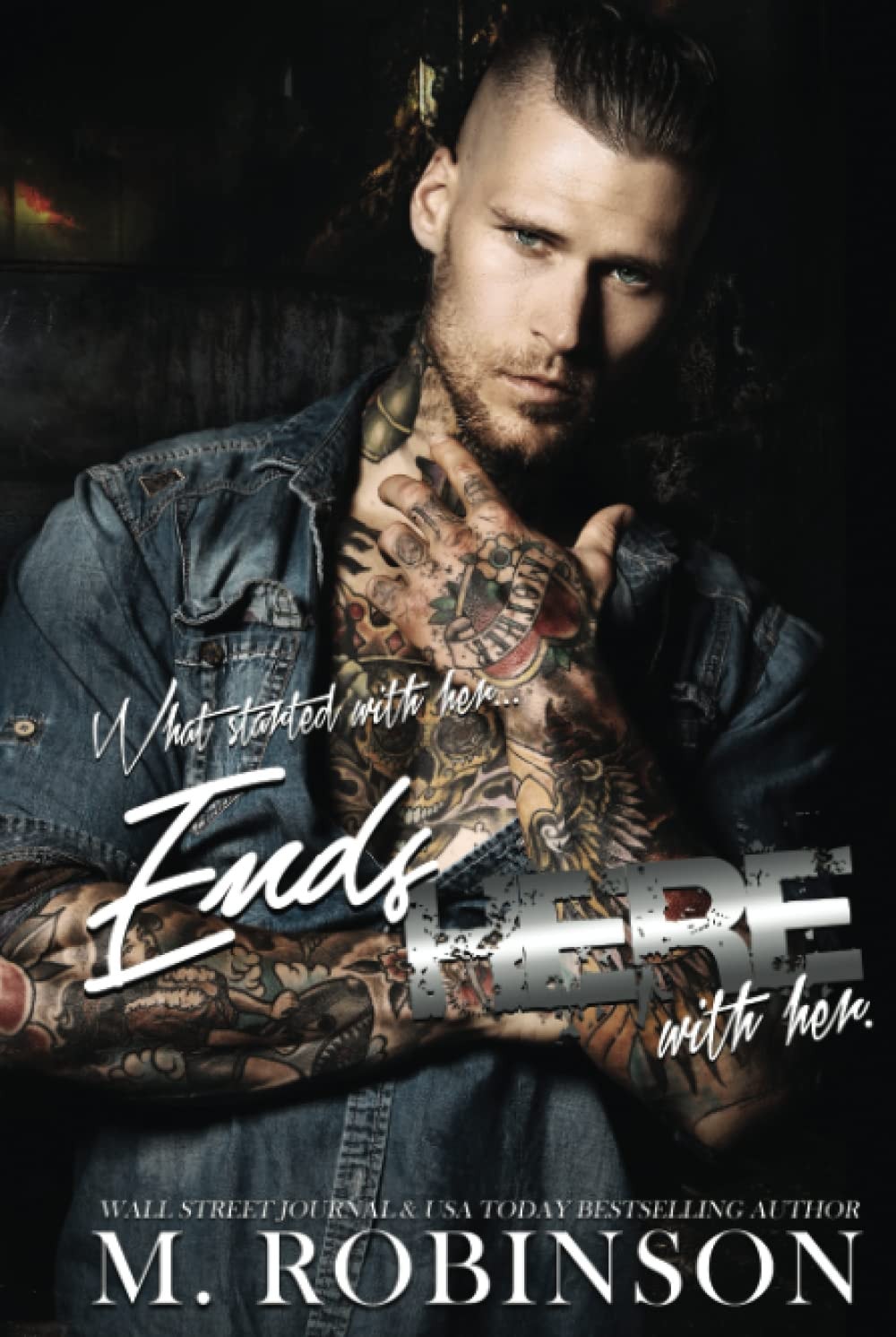 Ends Here: Best Friend's Little Sister/Motorcycle Club Romance (Road to Nowhere)