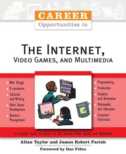 Career Opportunities in the Internet, Video Games, and Multimedia (Career Opportunities (Paperback))