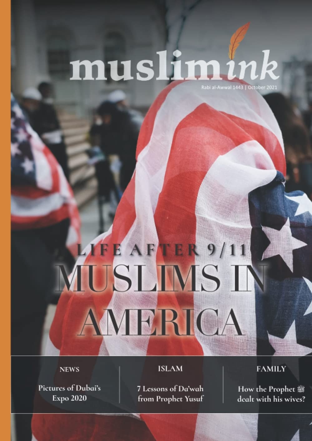 Life After 9/11: Muslims in America | Muslim Ink Magazine (Muslim Ink Monthly Magazine)
