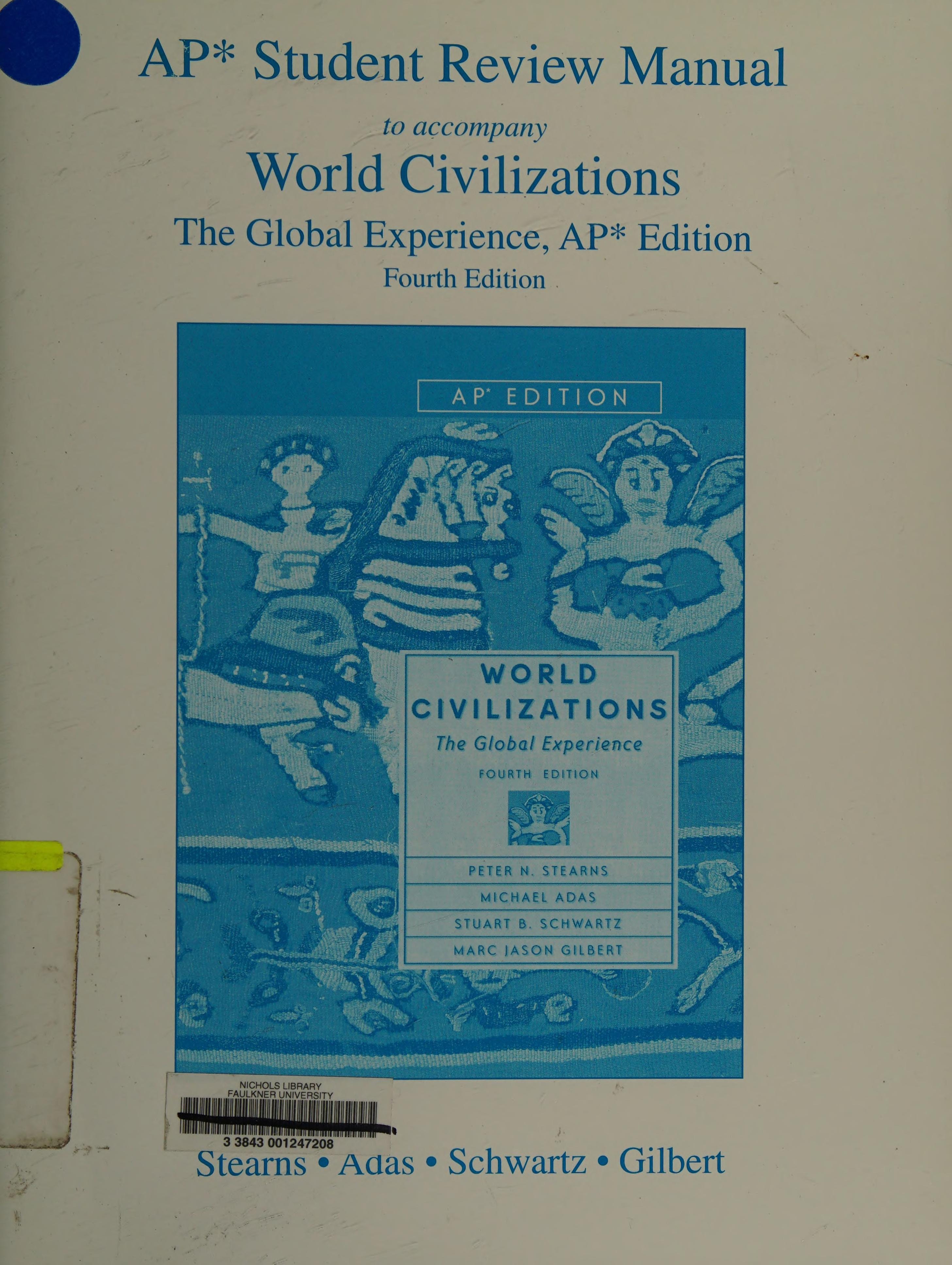 AP Student Review Manual to accompany World Civilizations: The Global Experience, AP 4th Edition