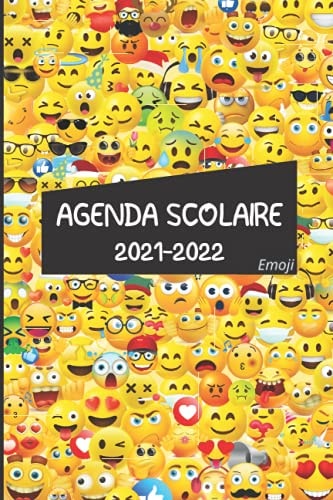Agenda Scolaire 2021 2022 Emoji: Couverture pour Garçon et fille | Agenda Scolaire Journalier et semainier 2021-2022, Primaire, college, Lycée, ... des vacances scolaires (French Edition)