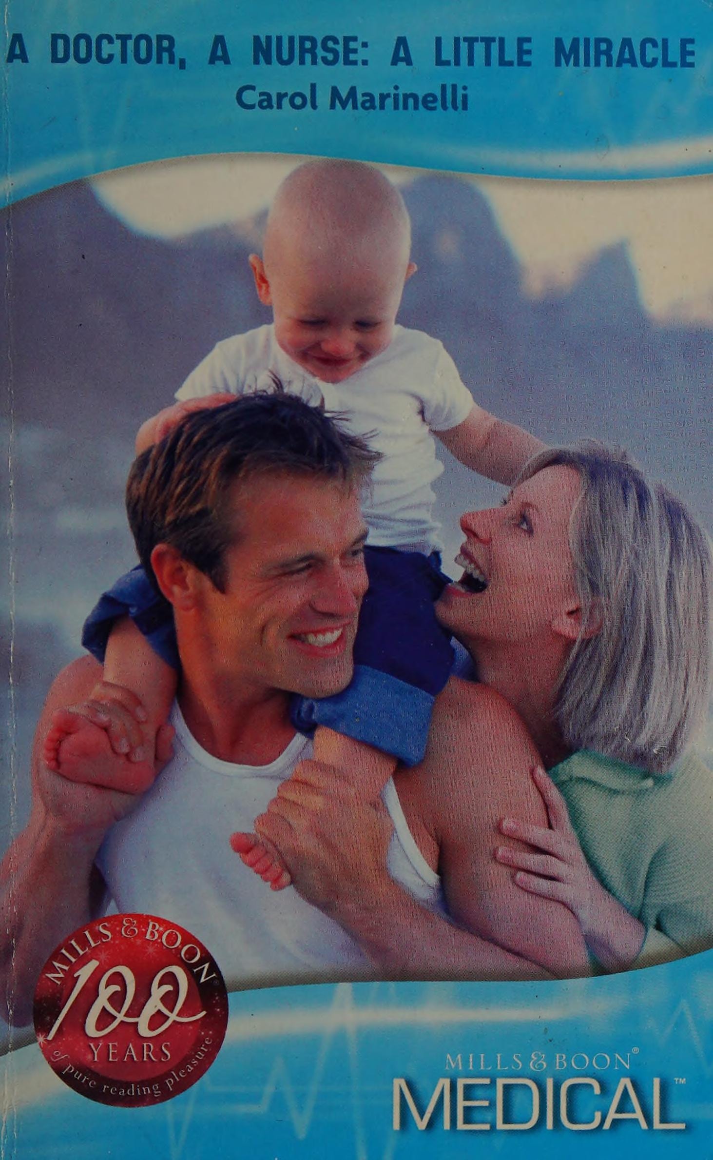 A Doctor, A Nurse: A Little Miracle (Medical) (Mills & Boon Medical)