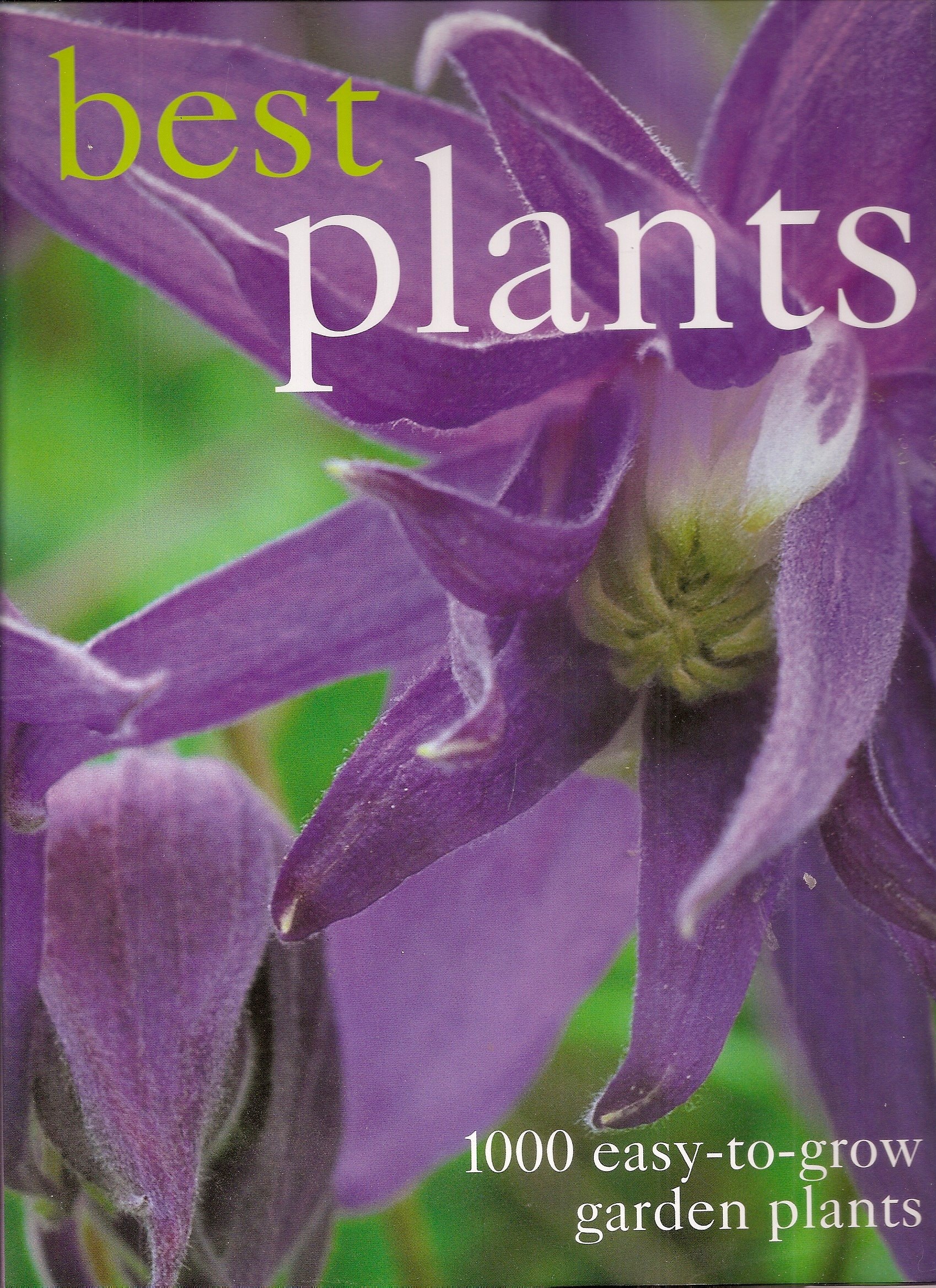 Best Plants 1000 easy-to-grow garden plants