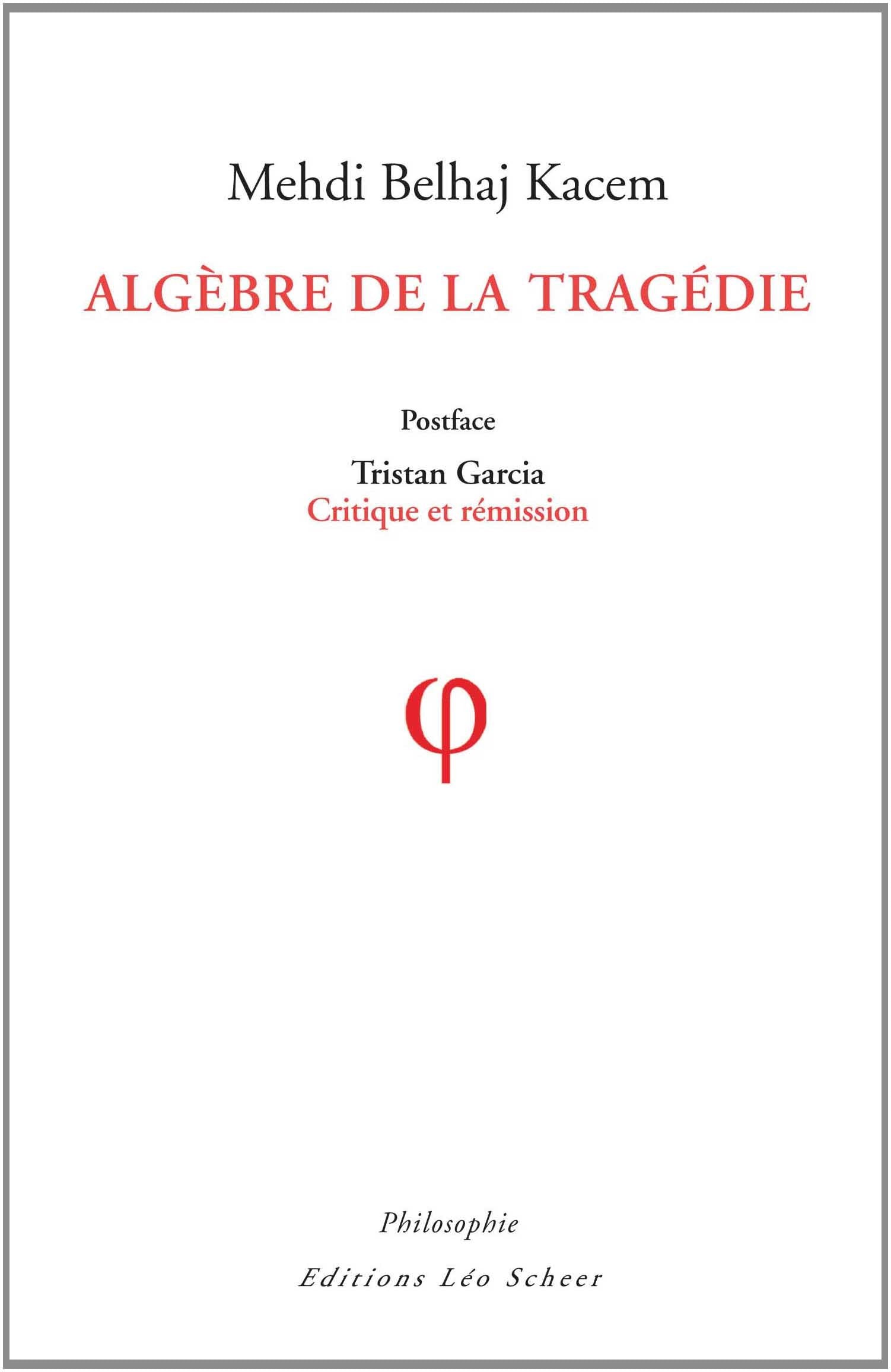 Algèbre de la Tragédie
