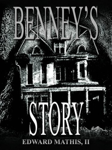 BENNEY'S STORY: THE CHILDEFORDE STORY