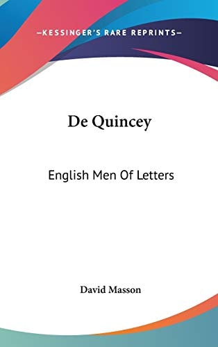 De Quincey: English Men Of Letters