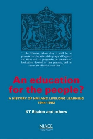 Education for the People?: A History of HMI and Lifelong Learning 1944-1992