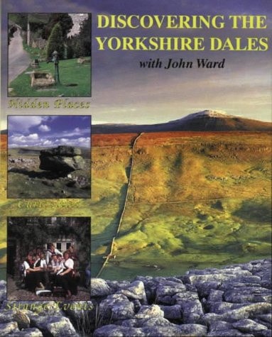 Discovering the Yorkshire Dales (Discovering Yorkshire)