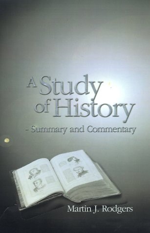 A Study of History: Summary and Commentary