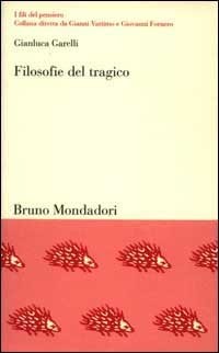 Filosofie del tragico. L'ambiguo destino della catarsi