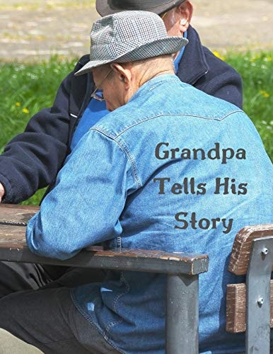 Grandpa Tells His Story: Writing Prompts