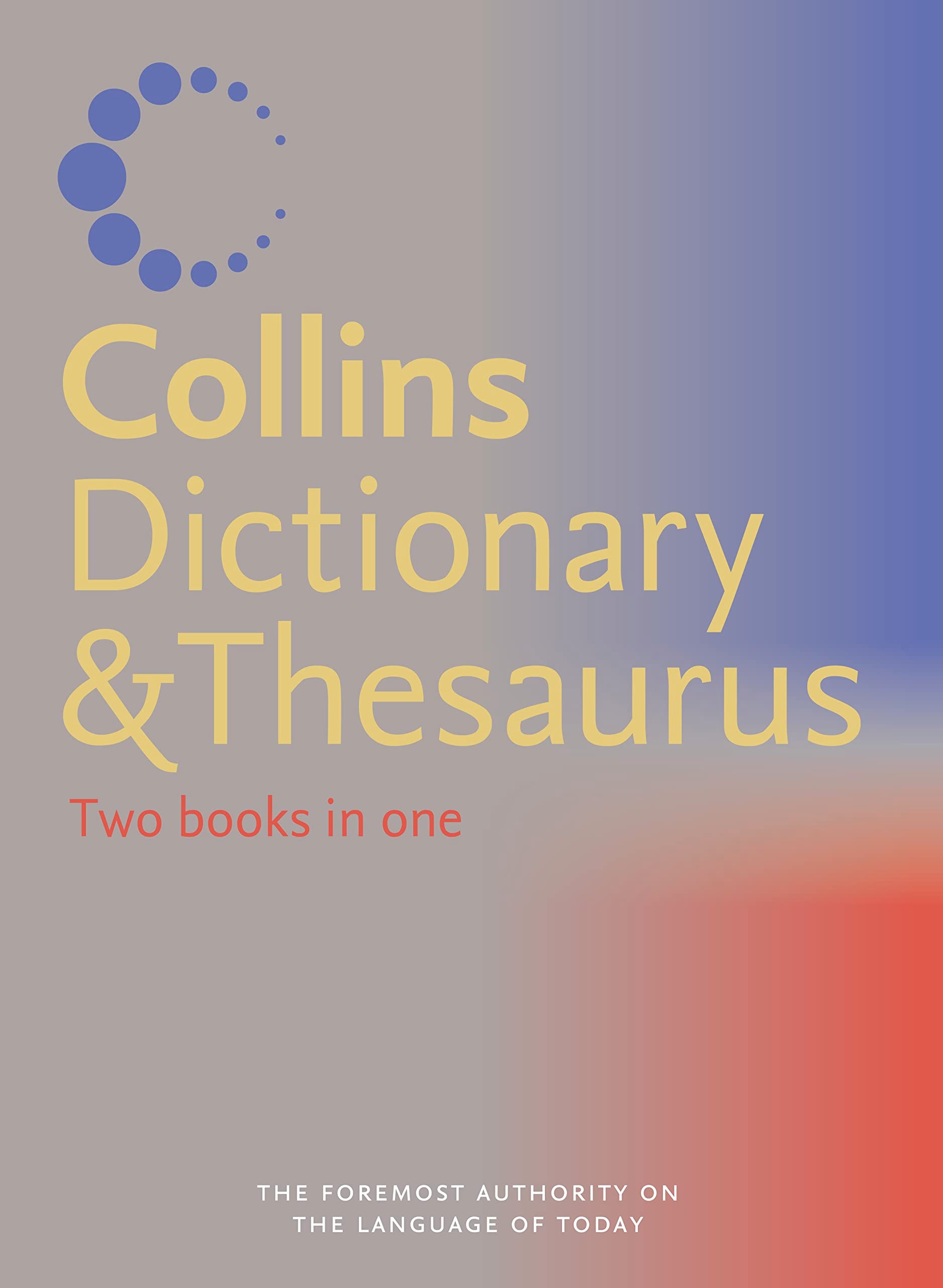 Collins Dictionary and Thesaurus Two Books in One