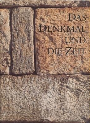 Das Denkmal und die Zeit (German Edition)