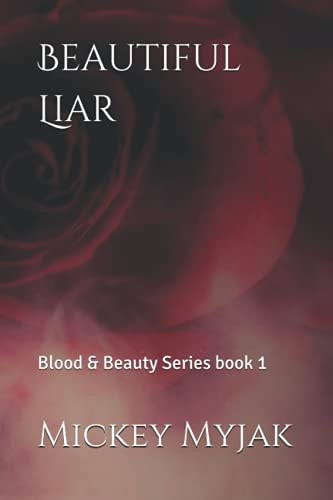 Beautiful Liar: Blood & Beauty Series book 1