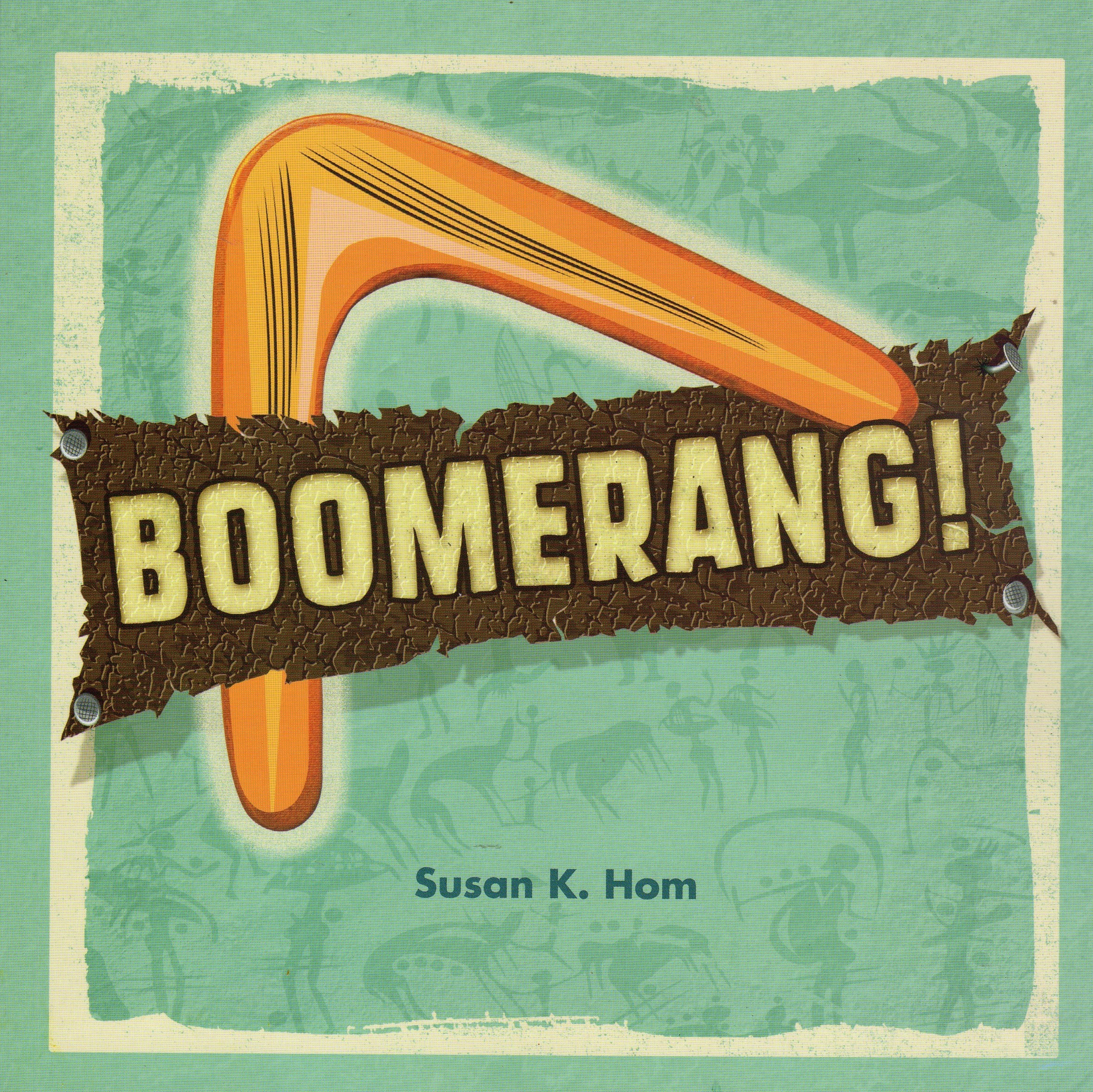 Boomerang!: Learn to Throw Like a Pro