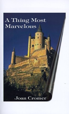 A Thing Most Marvelous