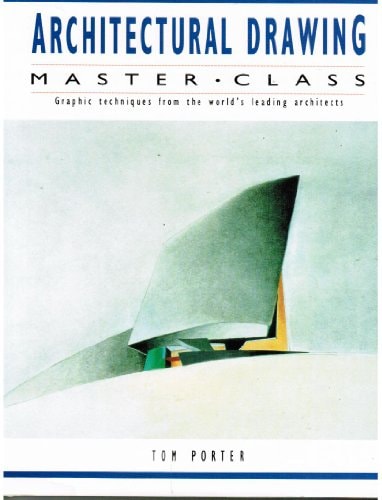 Architectural Drawing - Masterclass: Graphic Techniques from the World's Leading Architects
