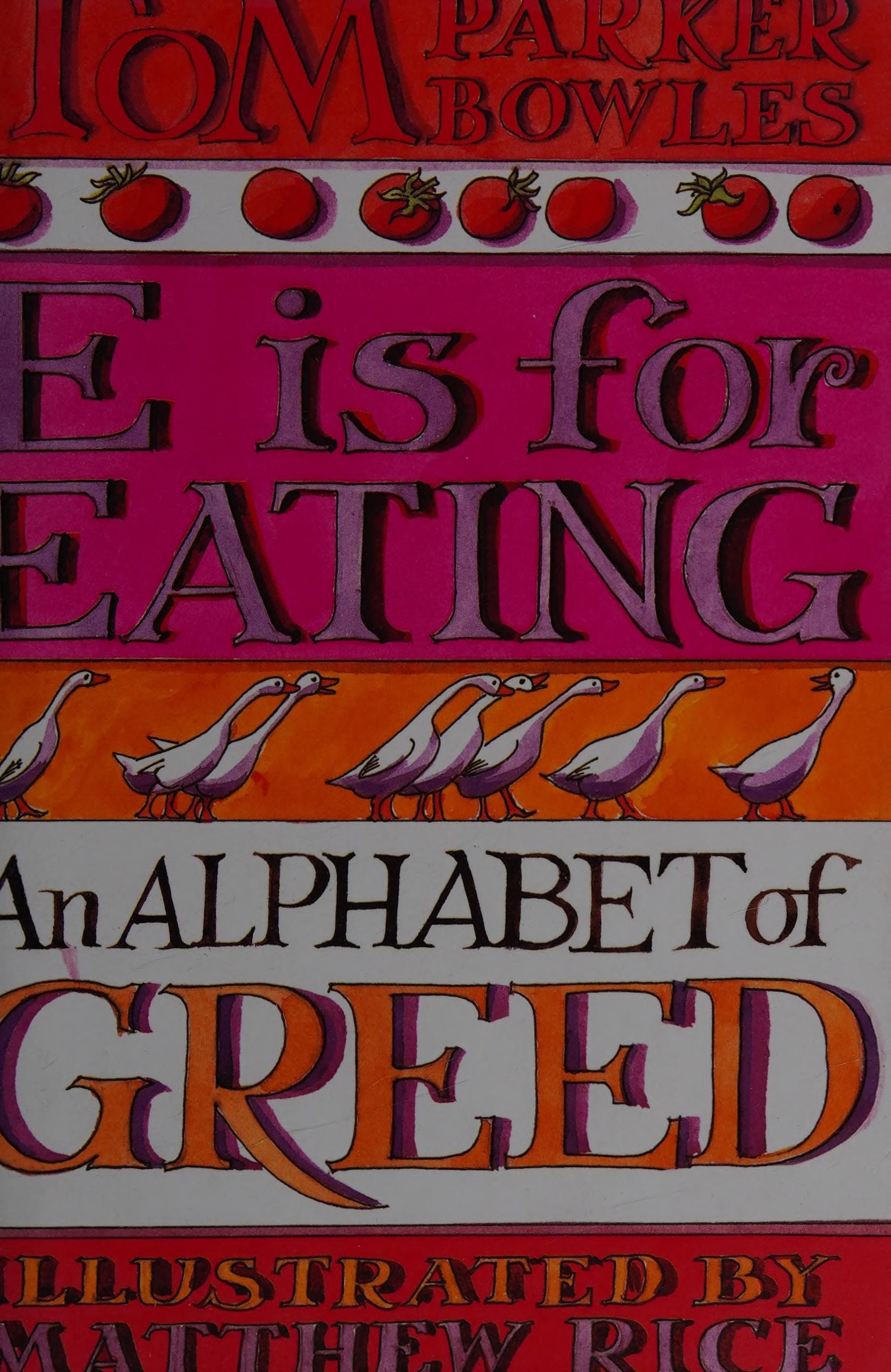 E Is for Eating : An Alphabet of Greed