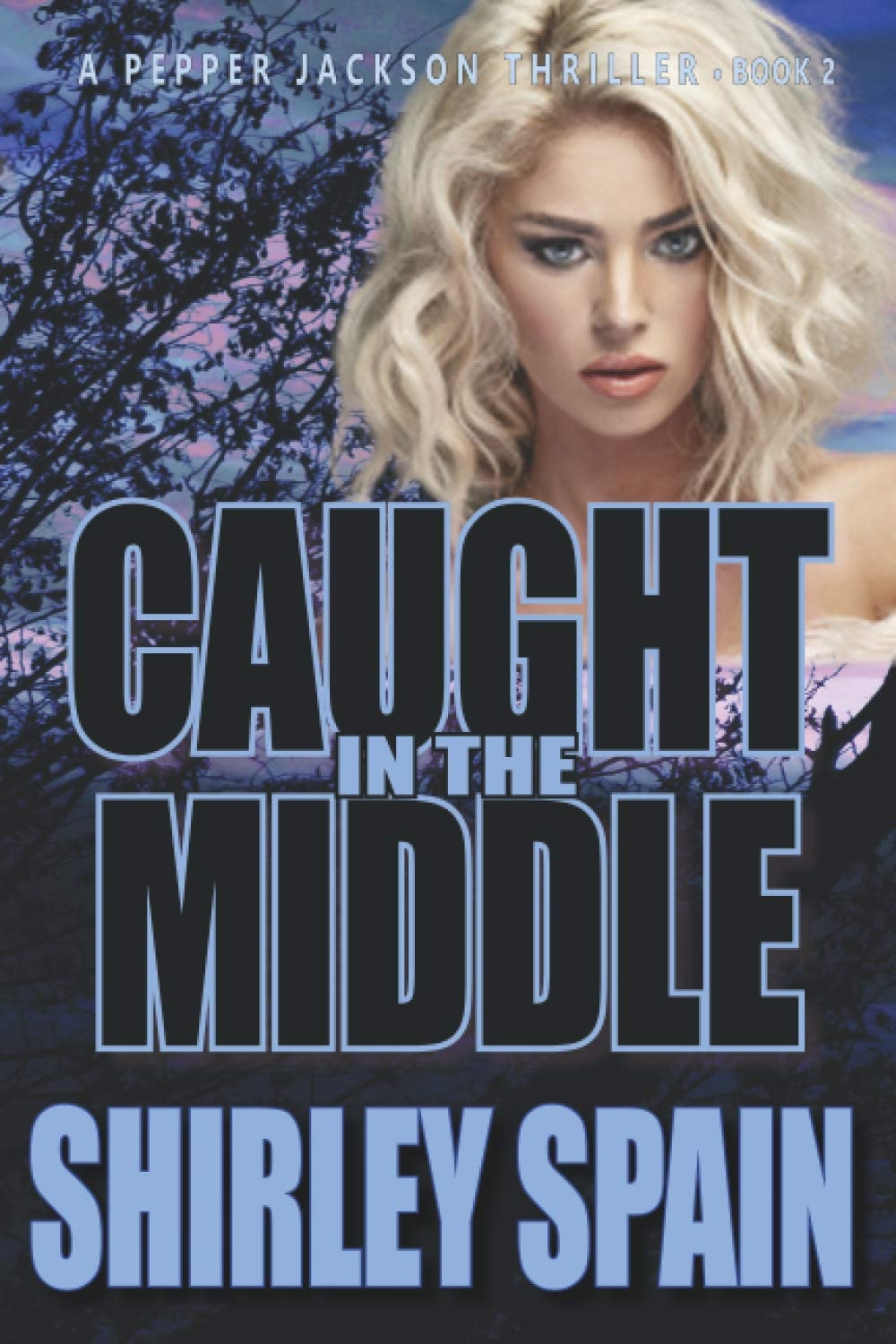 Caught In The Middle (A Pepper Jackson Thriller)