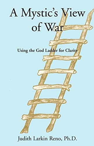 A Mystic's View of War: Using the God Ladder for Clarity
