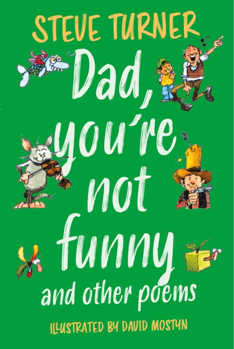 Dad, You're Not Funny and other Poems
