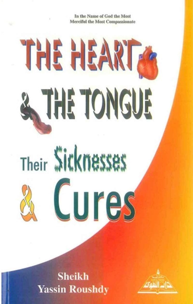 Heart and the Tongue: Their Sicknesses and Cures