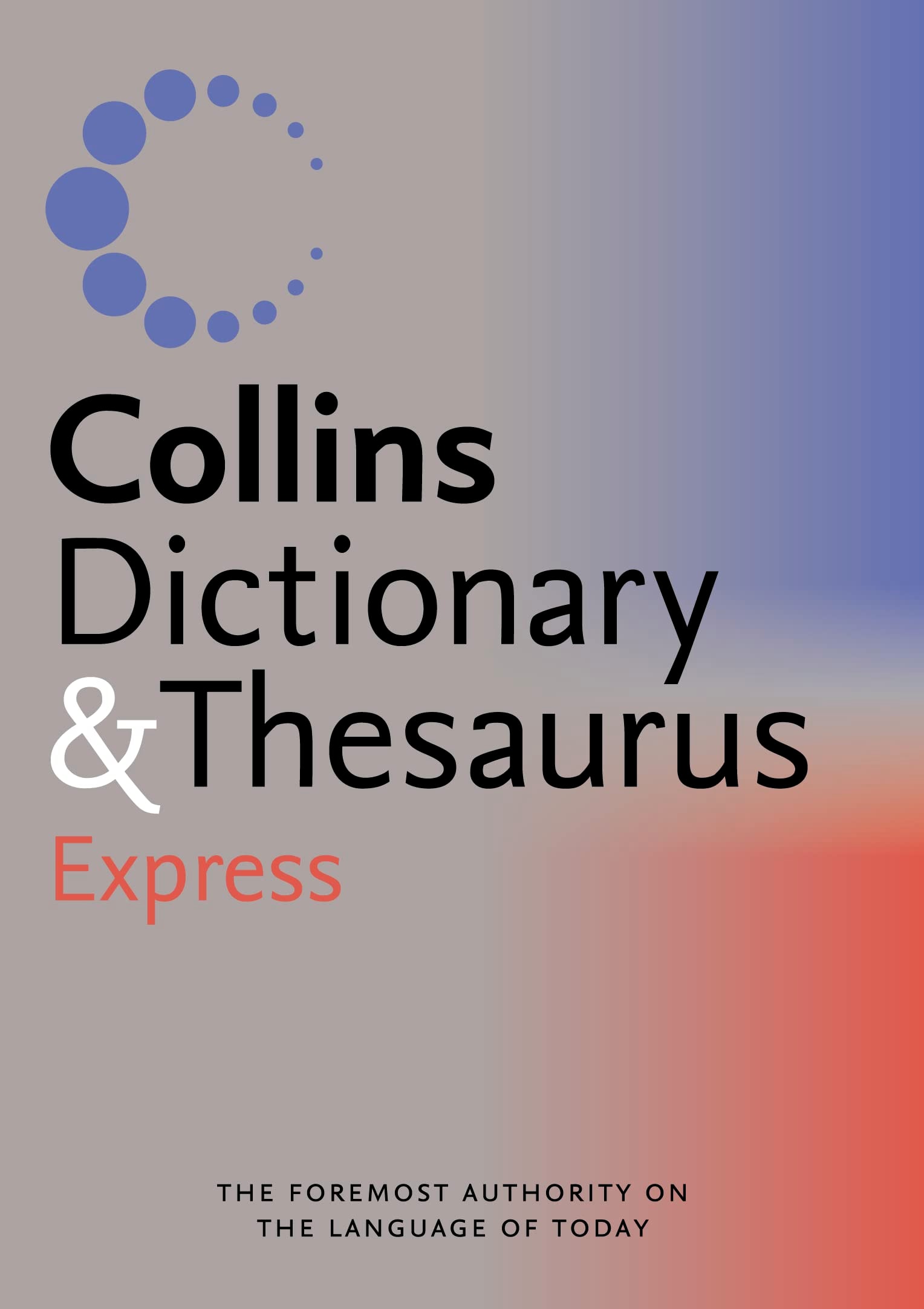 Collins Express Dictionary and Thesaurus Express