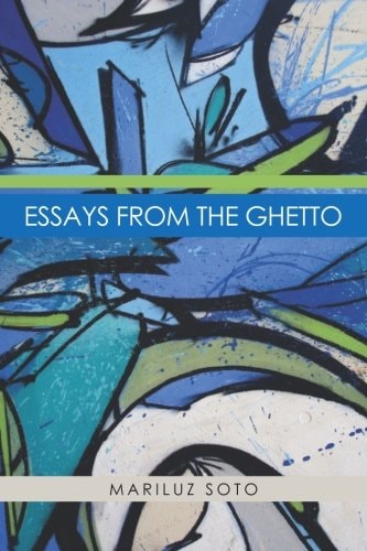 Essays from the Ghetto