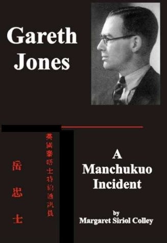 Gareth Jones - a Manchukuo Incident