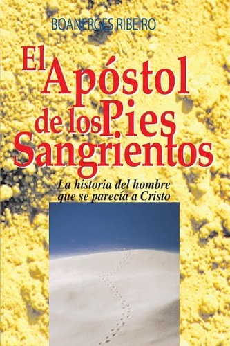 Apóstol de los pies sangrantes, El (Sundar Singh) (Spanish Edition)