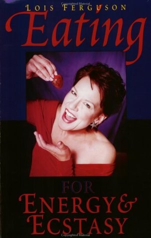 Eating for Energy and Ecstasy