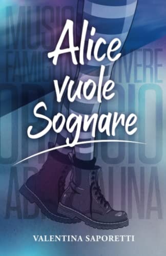 Alice vuole sognare (Italian Edition)