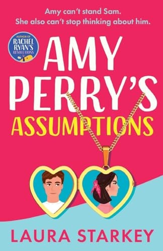 Amy Perry's Assumptions: An unmissable, hilarious enemies to lovers romantic comedy