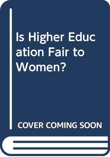 Is Higher Education Fair to Women?