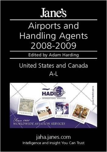 Jane's Airports and Handling Agents 2008-2009: United States and Canada (JANE'S AIRPORTS AND HANDLING AGENTS USA AND CANADA)