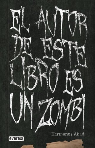 El autor de este libro es un zombi (Spanish Edition)
