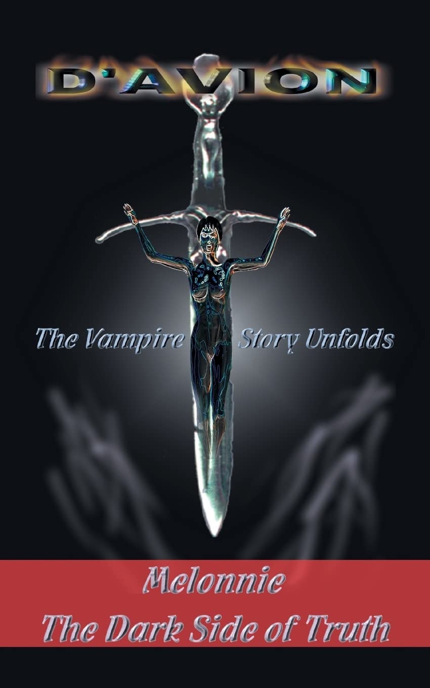 Melonnie: The Dark Side of Truth: The Dark Side of Truth (Vampire Story Unfolds)