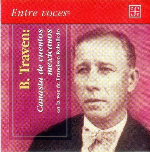 Canasta de cuentos mexicanos. En la voz de Francisco Rebolledo (Entre Voces) (Spanish Edition)