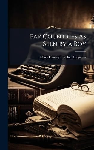 Far Countries As Seen by a Boy