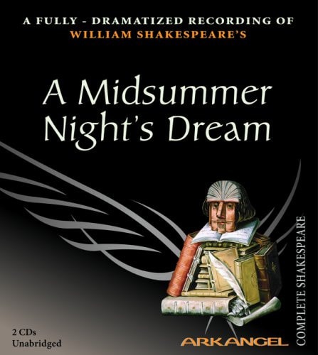 A Midsummer Night's Dream (Arkangel Shakespeare)