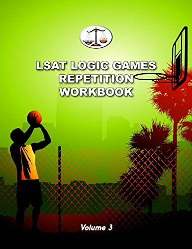 LSAT Logic Games Repetition Workbook, Volume 3: All 80 Analytical Reasoning Problem Sets from PrepTests 41-60, Each Presented Three Times (Cambridge LSAT)